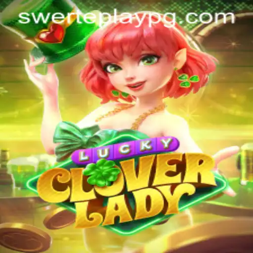 Discover the Thrills of LuckyCloverLady: A Comprehensive Guide to SWERTEPLAY