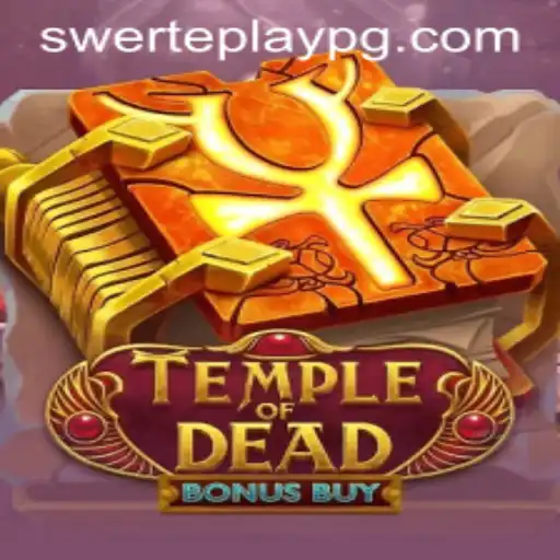 Explore TempleofDeadBonusBuy: The Thrilling New Slot Game with SWERTEPLAY