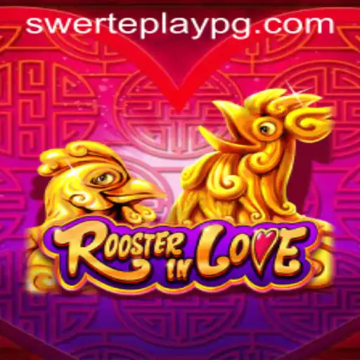 RoosterInLove: An Innovative Gaming Experience with SWERTEPLAY