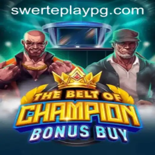 Discover the Thrills of TheBeltOfChampionBonusBuy with SWERTEPLAY